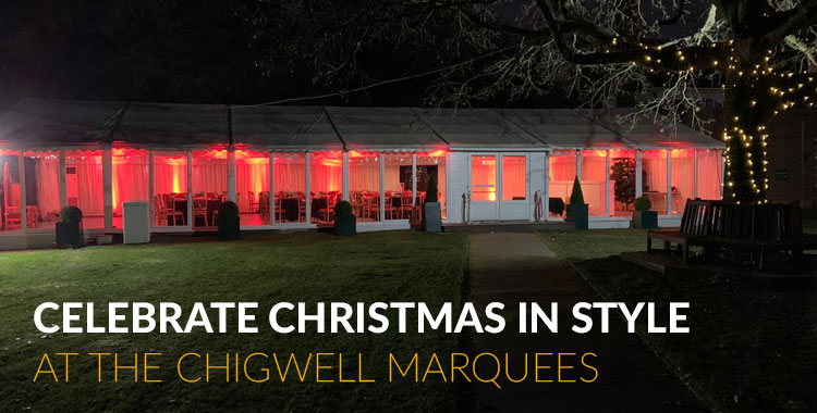 Christmas Party Venues - Chigwell - Essex - London - The Chigwell Marquees